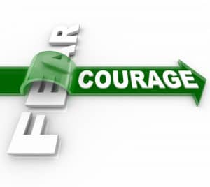 courage gets you beyond the fear